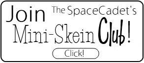 Click Here to Join the SpaceCadet's Mini-Skein Yarn Club!