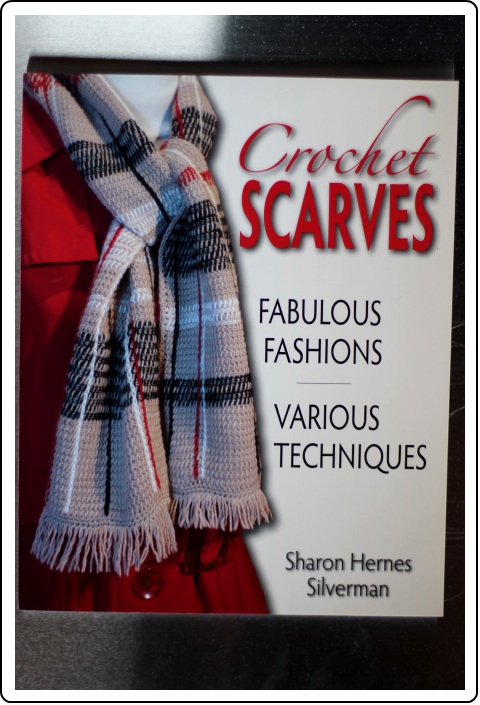 Crochet Scarves: Fabulous Fashions-Various Techniques