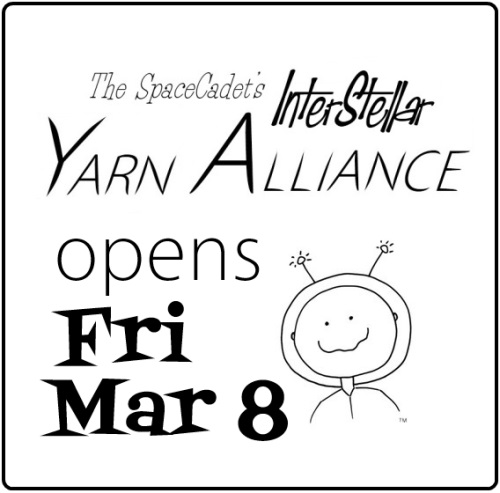 The SpaceCadet's InterStellar Yarn Alliance opens on Fri March 8