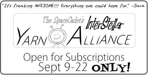 The SpaceCadet's InterStellar Yarn Alliance yarn club, open Sept 9-22 only