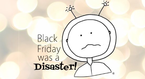 SpaceCadet Newsletter: Black Friday was a Total Disaster!