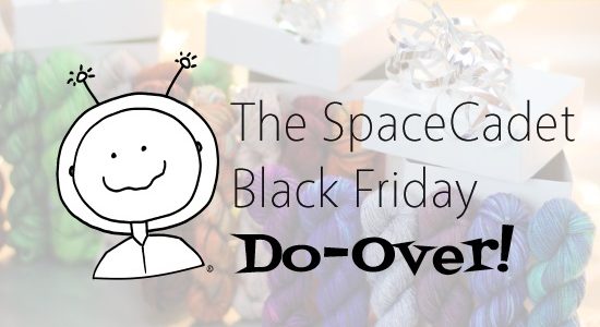 The SpaceCadet’s Black Friday Do-Over!