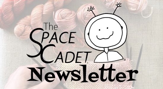SpaceCadet Newsletter: Knitters on an Adventure!